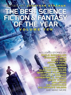 cover image of The Best Science Fiction and Fantasy of the Year, Volume Ten